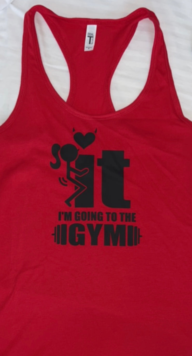 F* It I’m Going to the Gym