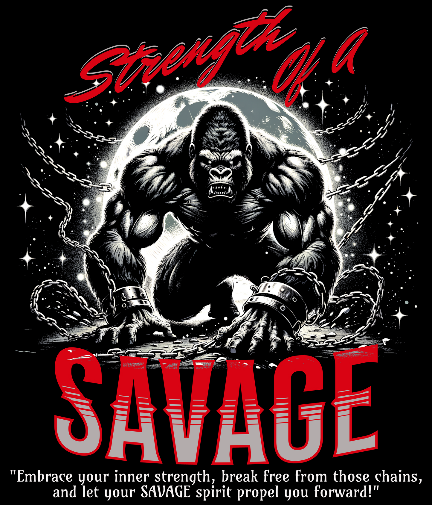 Strength Of A Savage (Unisex)