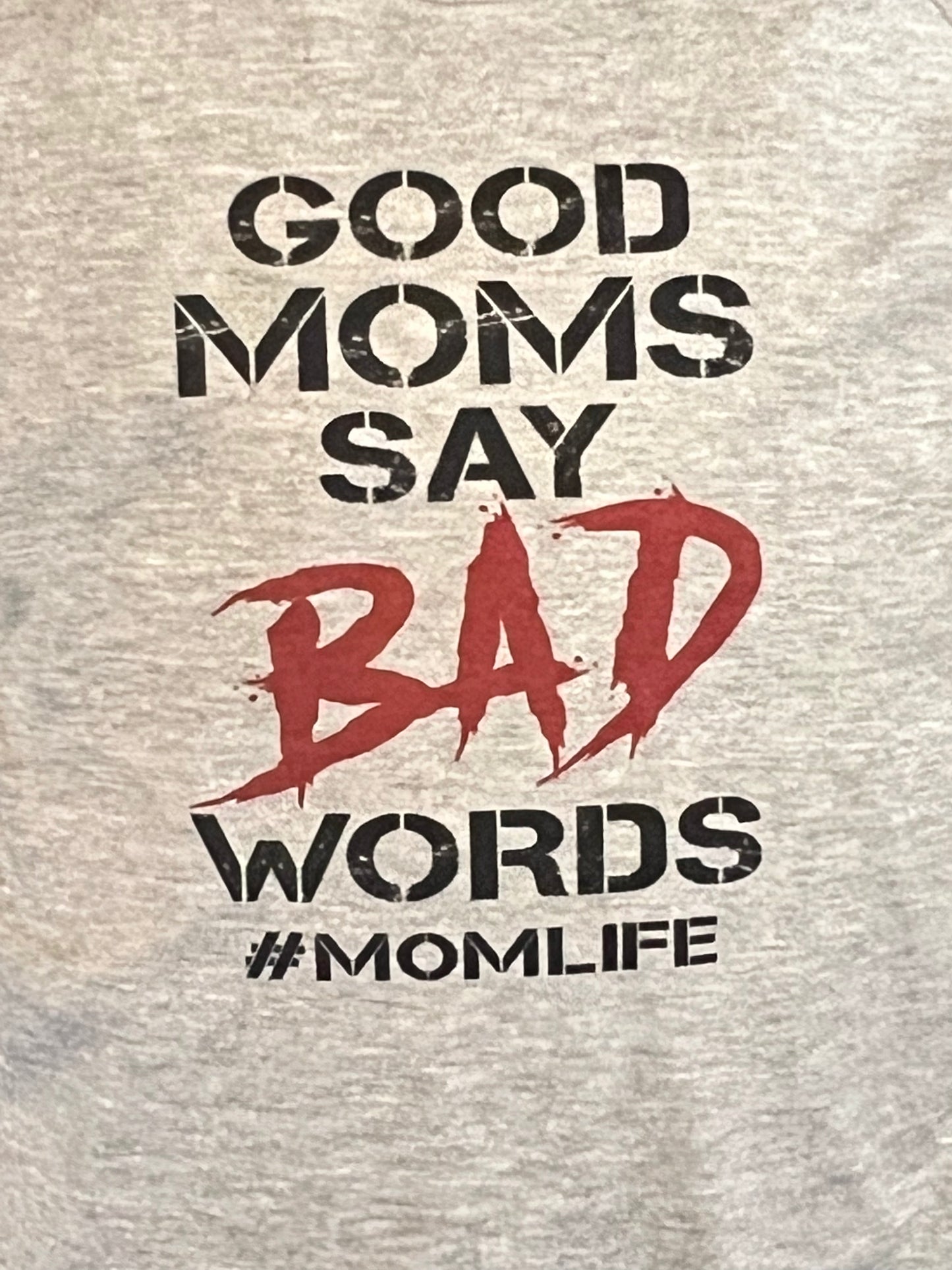 Good Moms Say Bad Words