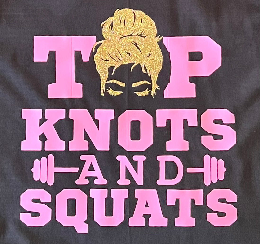 Top Knots and Squats