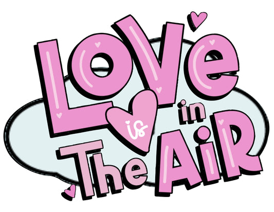 Love Is In The Air