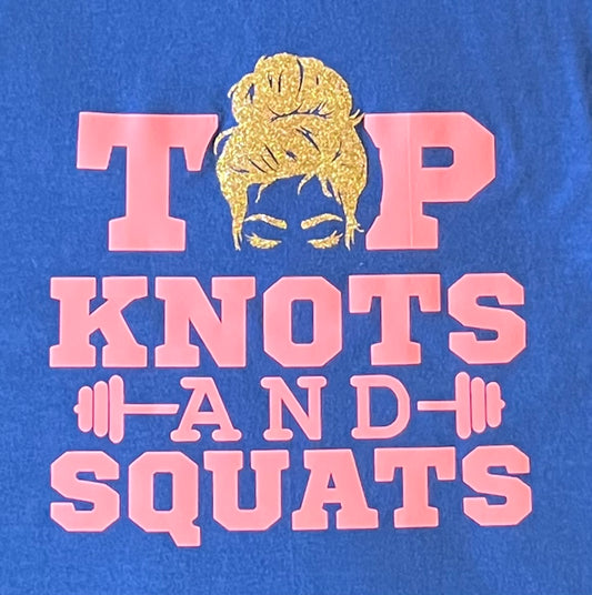 Top Knots and Squats